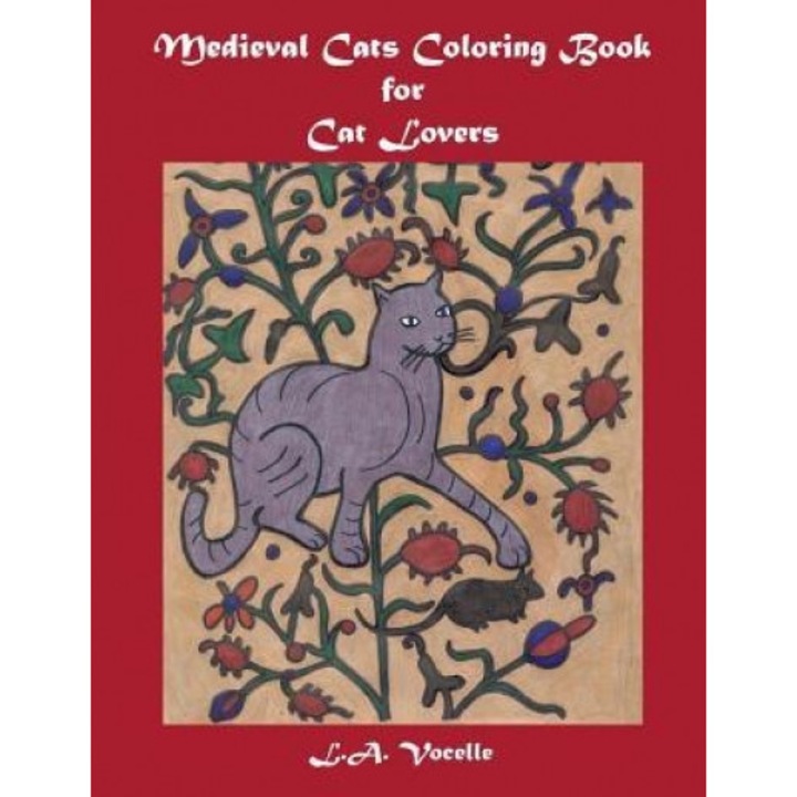 Medieval Cats Coloring Book for Cat Lovers, L. a. Vocelle (Author)
