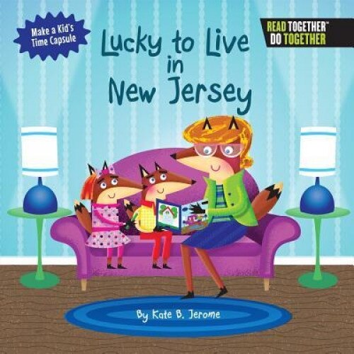 Lucky to Live in New Jersey, Kate B. Jerome (Author)
