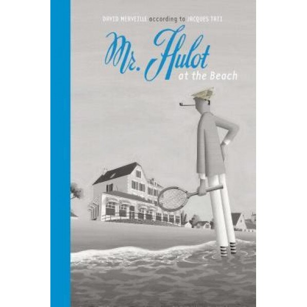 Mr. Hulot at the Beach, David Merveille (Author)