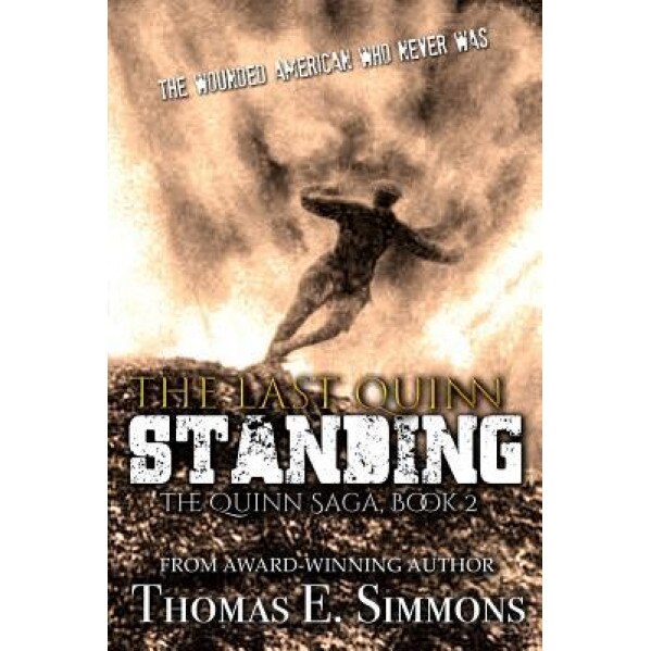 The Last Quinn Standing, Thomas E. Simmons (Author)