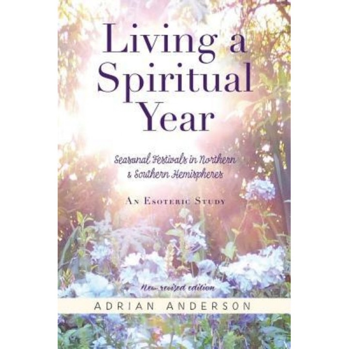 Living a Spiritual Year - Adrian Anderson (Author)