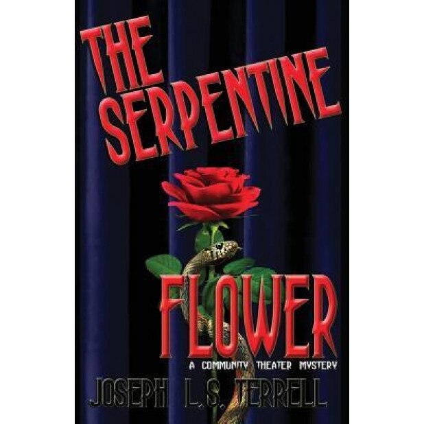 The Serpentine Flower, Joseph L. S. Terrell (Author)