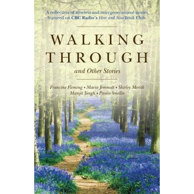 Walking Through and Other Stories, Francine Fleming (Author)