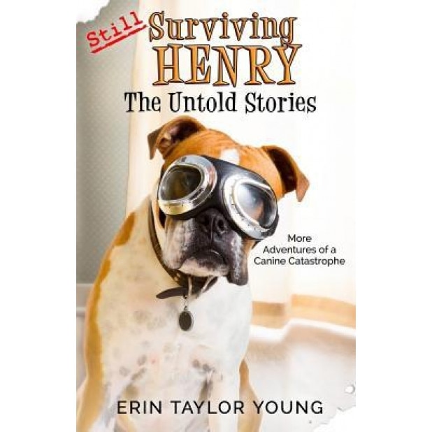 Still Surviving Henry: The Untold Stories, Erin Taylor Young (Author)