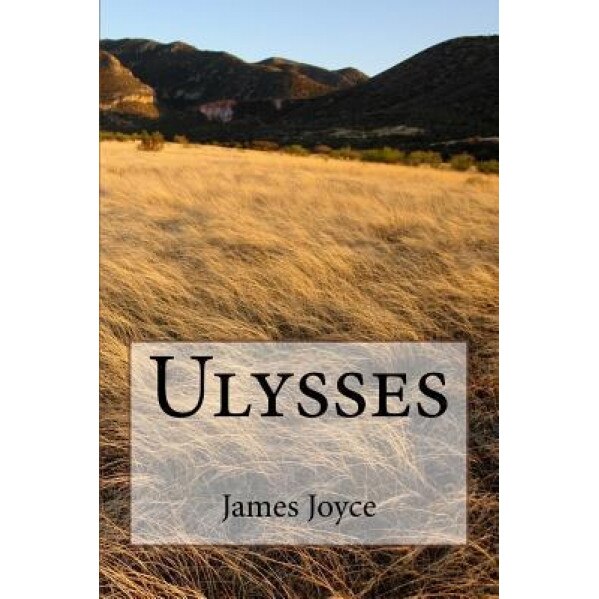 Ulysses, James Joyce (Author)