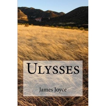Ulysses, James Joyce (Author) Ulysses, James Joyce (Author)
