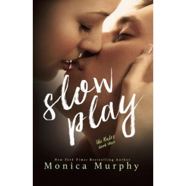 Slow Play, Monica Murphy (Author)
