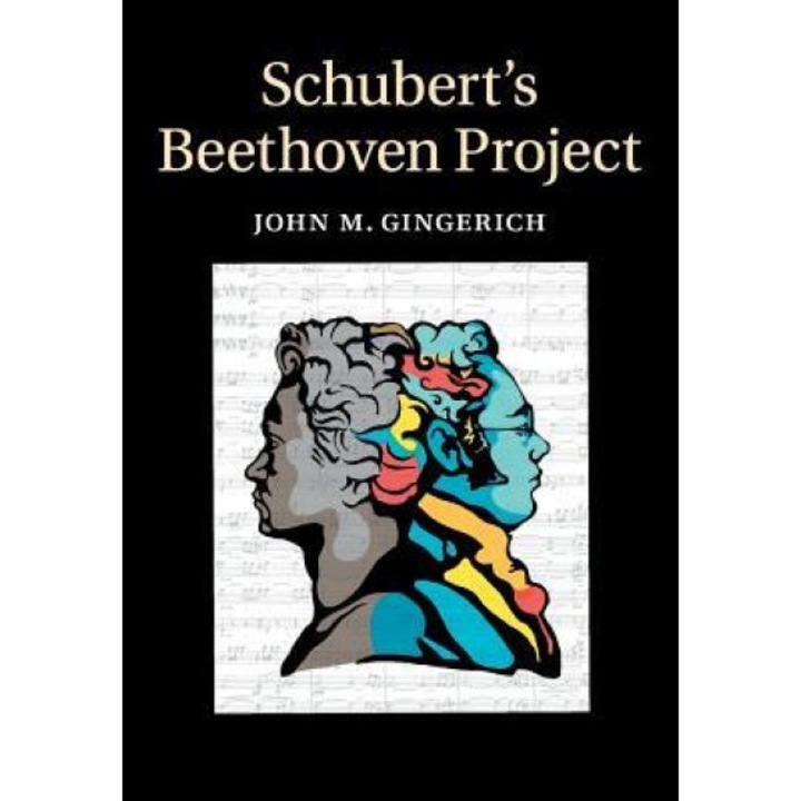 Schubert's Beethoven Project, John M. Gingerich (Author)