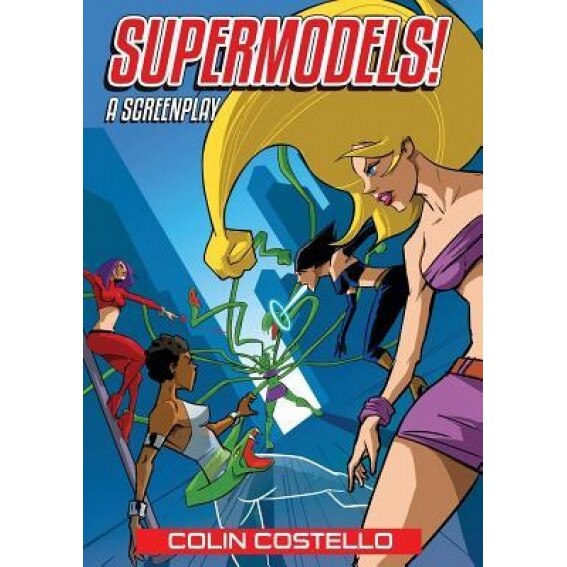 Supermodels!, Colin Costello (Author)