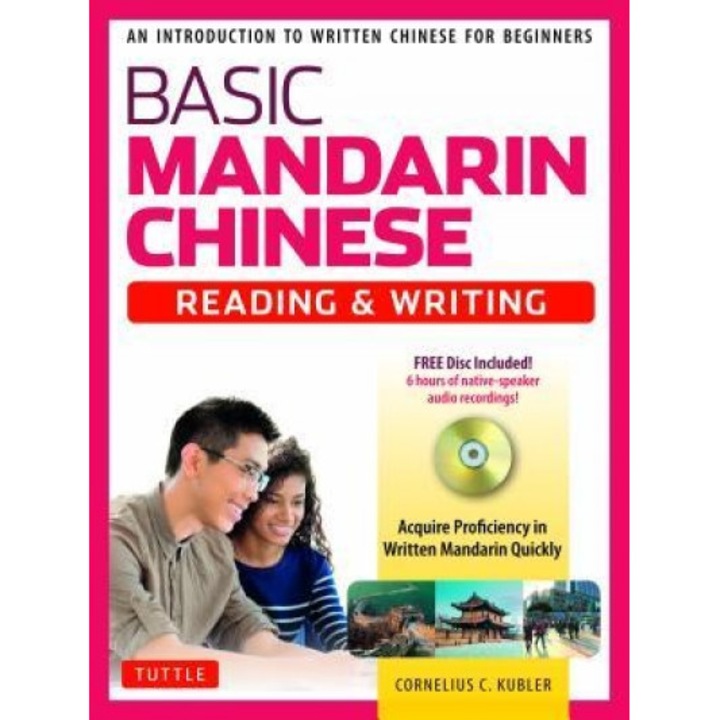 Basic Mandarin Chinese - Reading & Writing Textbook: An Introduction to Written Chinese for Beginners (DVD Included), Cornelius C. Kubler (Author)