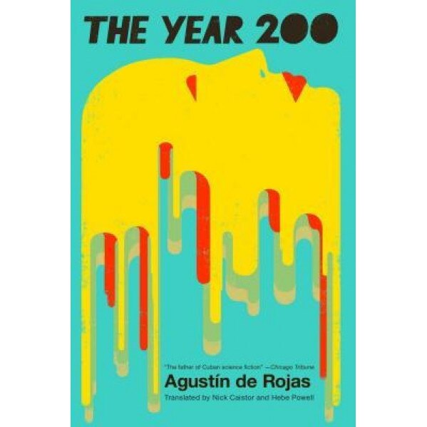 The Year 200, Agustin De Rojas (Author)