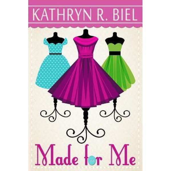 Made for Me, Kathryn R. Biel (Author)
