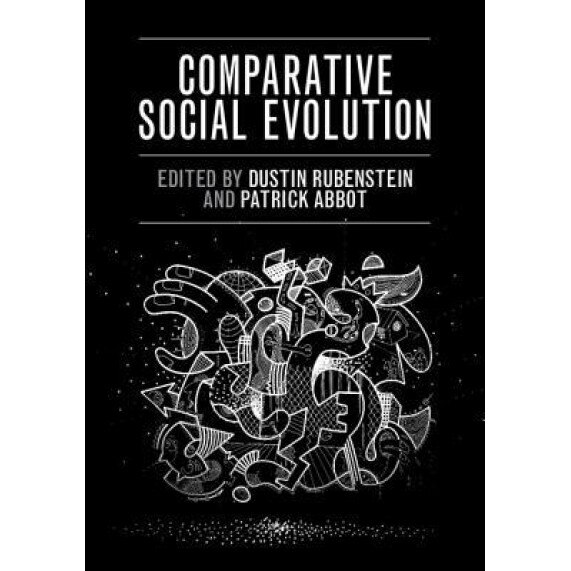 Comparative Social Evolution, Dustin R. Rubenstein (Editor)