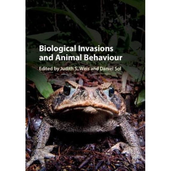 Biological Invasions and Animal Behaviour, Judith S. Weis (Editor)