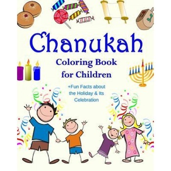 Chanukah Coloring Book for Children +Fun Facts about the Holiday & Its Celebration: Happy Hanukkah Activity Book for Kids Ages 4-8 with 30 Fun Colorin, Adah Bell (Author) Chanukah Coloring Book for Children +Fun Facts about the Holiday & Its Celebration: Happy Hanukkah Activity Book for Kids Ages 4-8 with 30 Fun Colorin, Adah Bell (Author)