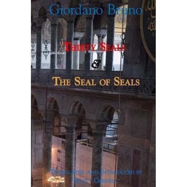 Thirty Seals & the Seal of Seals, Giordano Bruno (Author)