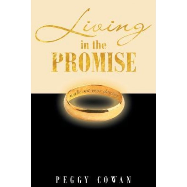 Living in the Promise, Peggy Cowan (Author)
