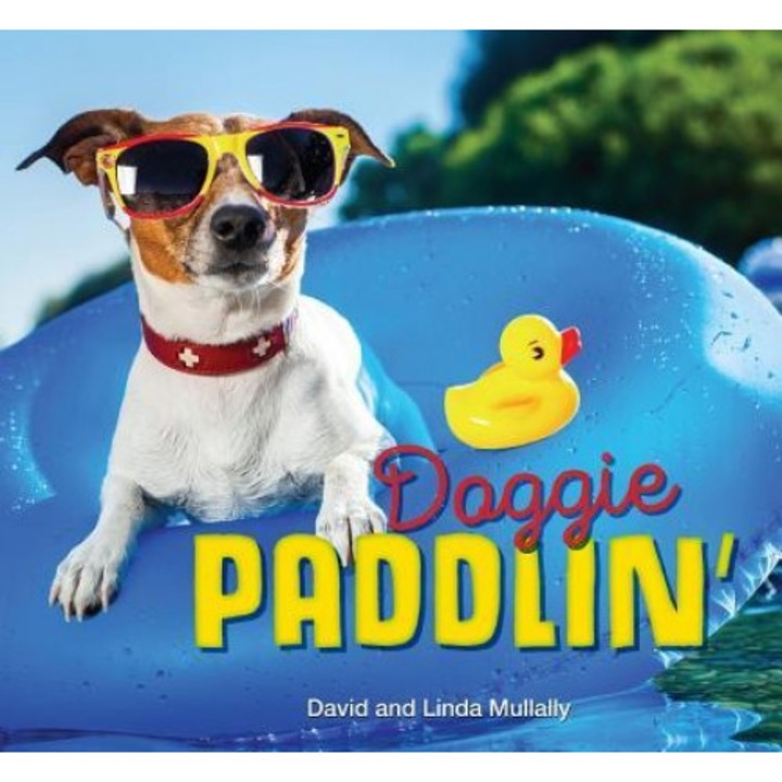 Doggie Paddlin', David Mullally (Author)