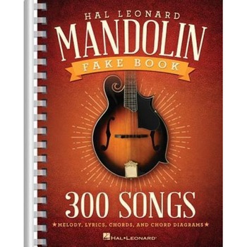 The Hal Leonard Mandolin Fake Book: 300 Songs, Hal Leonard Corp (Created by) The Hal Leonard Mandolin Fake Book: 300 Songs, Hal Leonard Corp (Created by)