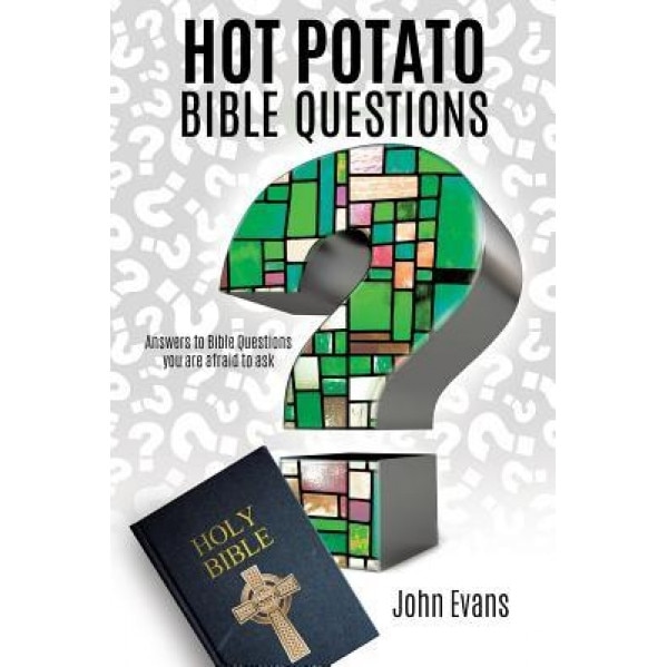 Hot Potato Bible Questions, John Evans (Author)