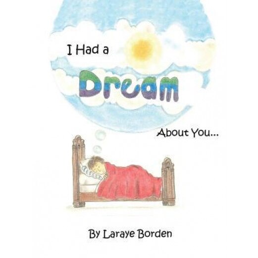 I Had a Dream about You..., Laraye Borden (Author)