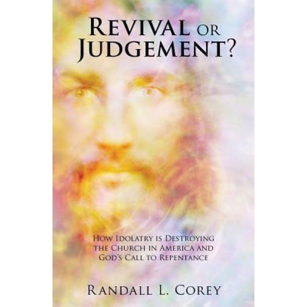 Revival or Judgement?, Randall L. Corey (Author)