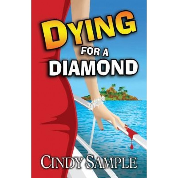 Dying for a Diamond, Cindy Sample (Author)