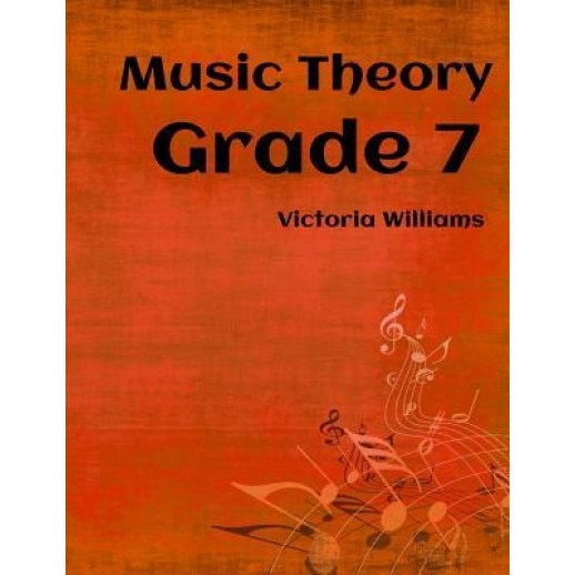 Grade Seven Music Theory: For Abrsm Candidates, Victoria Williams (Author)