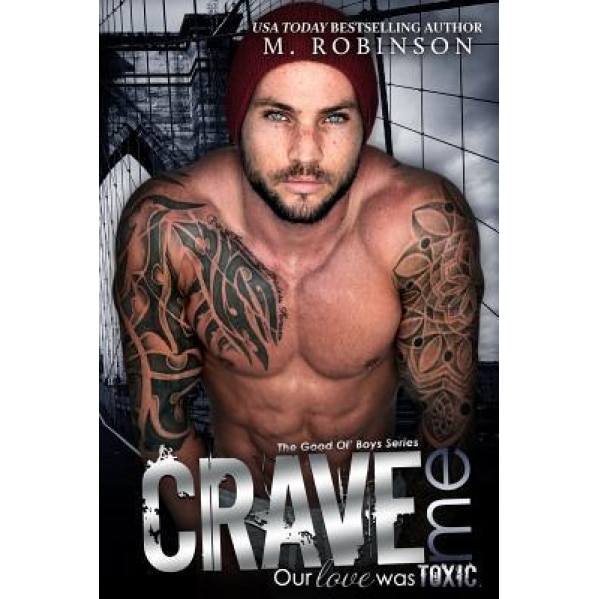 Crave Me: The Good Ol' Boys, M. Robinson (Author)