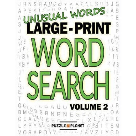 Unusual Words Large Print Word Search: Volume 2: Word Search Puzzle Books for Adults, Puzzle Planet (Author)