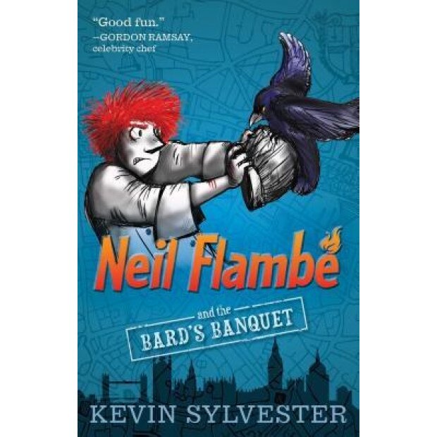 Neil Flambe and the Bard's Banquet, Kevin Sylvester (Author)