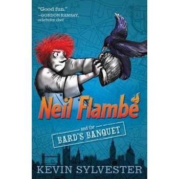 Neil Flambe and the Bard's Banquet, Kevin Sylvester (Author) Neil Flambe and the Bard's Banquet, Kevin Sylvester (Author)