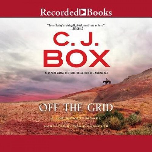 Off the Grid, C. J. Box (Author)