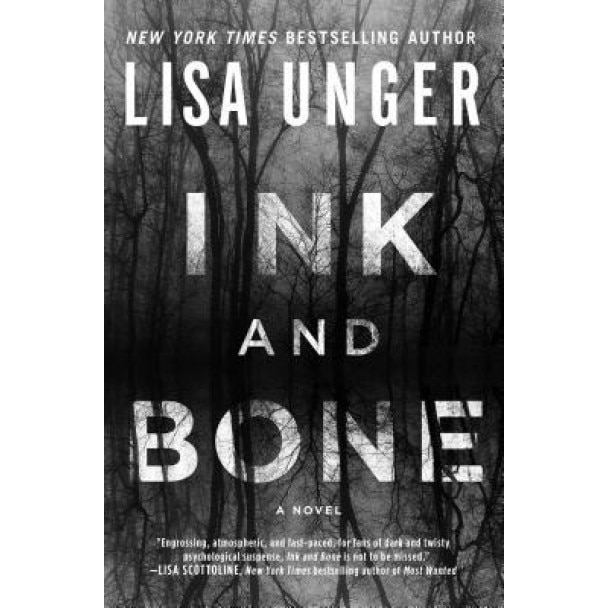 Ink and Bone, Lisa Unger (Author)