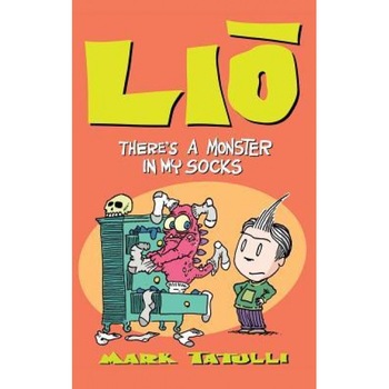 Lio: There's a Monster in My Socks, Mark Tatulli (Author) Lio: There's a Monster in My Socks, Mark Tatulli (Author)