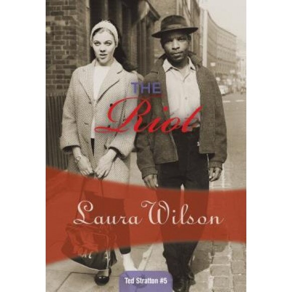 The Riot, Laura Wilson (Author)