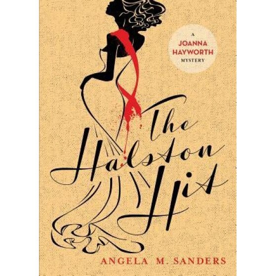 The Halston Hit, Angela M. Sanders (Author)