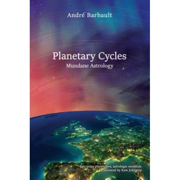 Planetary Cycles Mundane Astrology, Andre Barbault (Author)