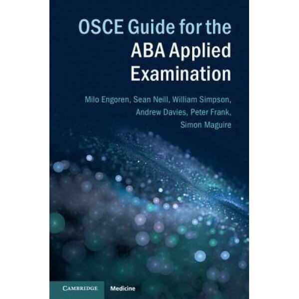 OSCE Guide for the ABA Applied Examination - Sean Neill (Author)