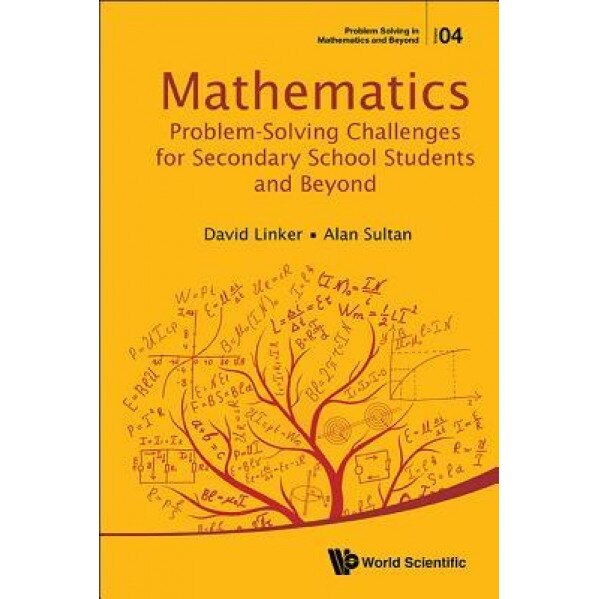 Mathematics Problem-Solving Challenges for Secondary School Students and Beyond, David L. Linker (Author)