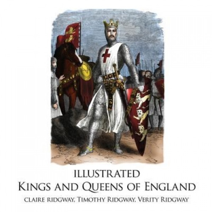 Illustrated Kings and Queens of England, Claire Ridgway (Author)