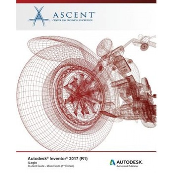 Autodesk Inventor 2017 (R1) Ilogic: Autodesk Authorized Publisher, Ascent -. Center for Technical Knowledge (Author) Autodesk Inventor 2017 (R1) Ilogic: Autodesk Authorized Publisher, Ascent -. Center for Technical Knowledge (Author)