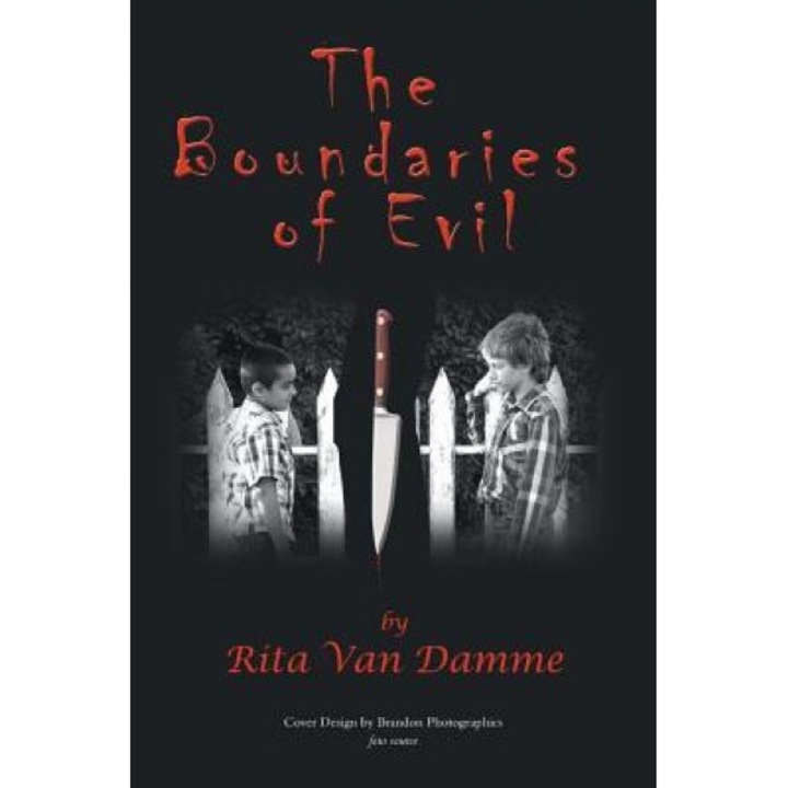 The Boundaries of Evil, Rita Van Damme (Author)