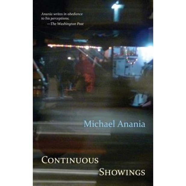 Continuous Showings, Michael Anania (Author)