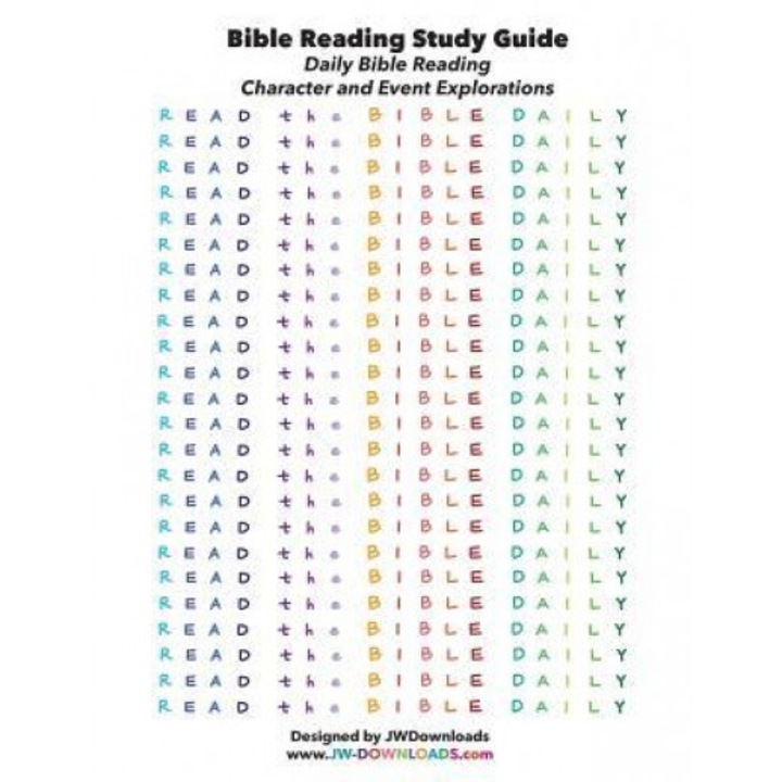 Read the Bible Daily - Bible Reading Guide, Event and Character Exploration, Jwdownloads Jwdownloads (Author)