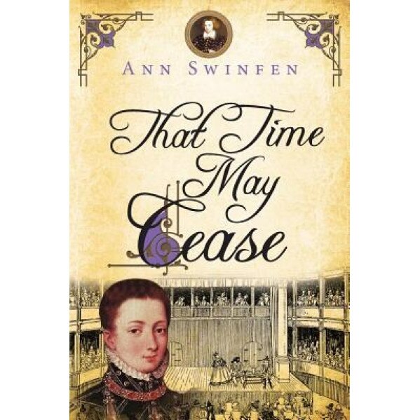 That Time May Cease, Ann Swinfen (Author)