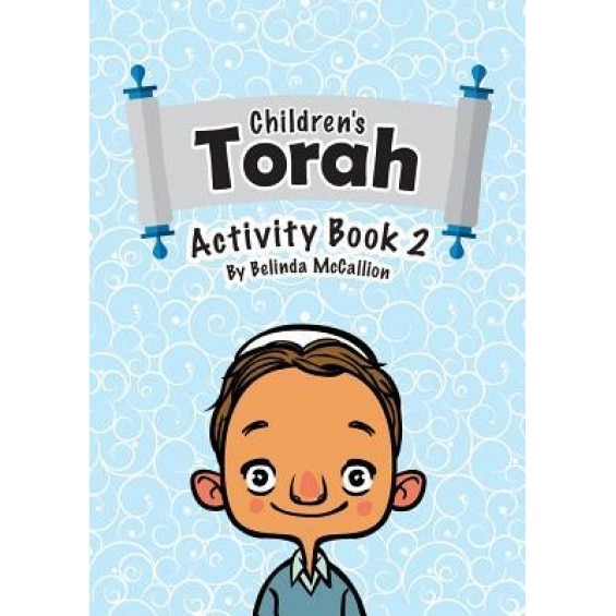 Children's Torah Activity Book 2, Belinda McCallion (Author)