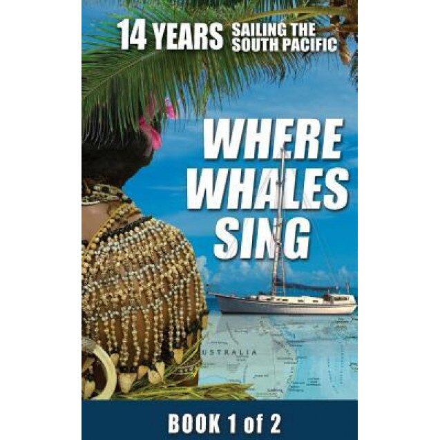 Where Whales Sing: Book 1 of 2, Daniel H. Van Ginhoven (Author)