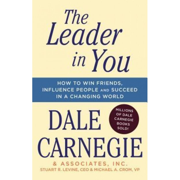 The Leader in You: The Leader in You - Dale Carnegie (Author)