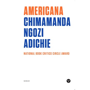 Americana - Chimamanda Ngozi Adichie Americana - Chimamanda Ngozi Adichie